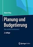 Planung und Budgetierung: Was wirklich funktioniert