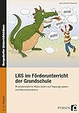 LRS im Förderunterricht der Grundschule: Praxisbewährte Materialien auf Signalgruppen- und Morphemebene (2. bis 4. Klasse)
