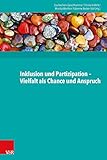 Inklusion und Partizipation - Vielfalt als Chance und Anspruch (Lumbini Studies in Buddhist Literature, Band 97)
