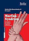 Marfan-Syndrom: Ein Ratgeber für Patienten, Angehörige und Betreuende