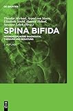 Spina bifida: Interdisziplinäre Diagnostik, Therapie und Beratung