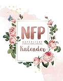 NFP Natürliche Familienplanung Kalender: NFP Zykluskalender, 60 Zyklus-Tabellen zum Ausfüllen für die Natürliche Familienplanung & Verhütung mit der ... 21.6 x 27.9 cm, 128 Seiten (Zyklustagebuch)