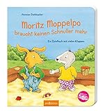 Moritz Moppelpo braucht keinen Schnuller mehr: Ein Spielbuch mit vielen Klappen | Das beliebteste Pappbilderbuch zum Thema Schnullerentwöhnung für Kinder ab 24 Monaten
