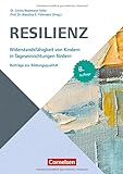 Resilienz (8. Auflage): Widerstandsfähigkeit von Kindern in Tageseinrichtungen fördern – 8. Auflage 2004 (Beiträge zur Bildungsqualität)