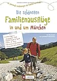 Familienausflug München: 60 spannende Entdeckungen für Familien mit Kindern. Die schönsten Familienausflüge in und um München. Freizeitaktivitäten für die Wochenendplanung.