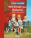 Wir Kinder aus Bullerbü 1: Modern und farbig illustriert von Katrin Engelking