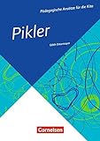 Pädagogische Ansätze für die Kita: Pikler (4. Auflage): Buch