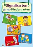 Signalkarten für den Kindergarten: Für 3-6 Jahre