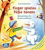 Finger spielen, Füße tanzen: Mitmachideen für Herbst und Winter (Band 1)
