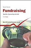 Fundraising: Spenden, Sponsoring und mehr (dtv Beck Wirtschaftsberater)