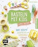 Basteln mit Kids – Simply the Rest: Bunte Ideen mit Joghurtbechern, Klopapierrolle, Strohhalm und Co.. (Creatissimo)