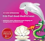 Die kleine Gefühlsschule: Kids-Feel-Good-Meditationen: Die SOS-Einschlafhilfe CD