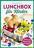 Lunchbox für Kinder: Kreative und gesunde Rezepte zum Mitnehmen. Leckere und ausgewogene Ideen für Pausenbox und Pausenbrot. Zum Vorbereiten für Kita, Kindergarten, Schule. Zuckerfreie Varianten