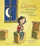 Clara, der Mond und das neue Zuhause Miniausgabe