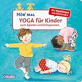 Hör mal (Soundbuch): Yoga für Kinder zum Spielen und Entspannen: Entspannungsübungen mit Musik und Sounds für Kinder ab 2 Jahren
