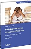 Kindertagebetreuung in Nordrhein-Westfalen: KiBiz und andere wichtige Vorschriften