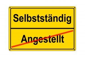 Schild Selbstständig statt angestellt
